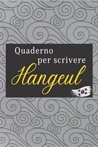 QUADERNO PER SCRIVERE HANGEUL