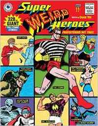 Super Weird Heroes: Preposterous But True! vol. 2 /anglais