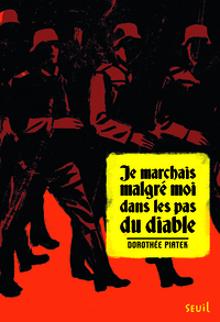 Je marchais malgré moi dans les pas du diable