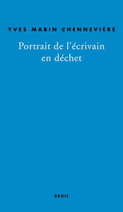 Portrait de l'écrivain en déchet. Autopsie du lent