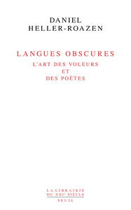 LANGUES OBSCURES - L'ART DES VOLEURS ET DES POETES