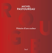 ROUGE, HISTOIRE D'UNE COULEUR