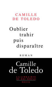 OUBLIER TRAHIR PUIS DISPARAITRE