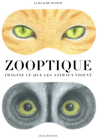 ZOOPTIQUE - IMAGINE CE QUE LES ANIMAUX VOIENT