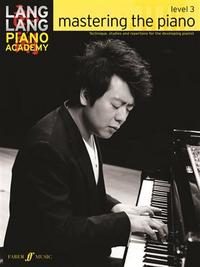 LANG LANG PIANO ACADEMY: MASTERING THE PIANO 3