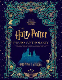 THE HARRY POTTER PIANO ANTHOLOGY (PIANO SOLO) - 56 MUSICAL THEMES THE HARRY POTTER & FANTASTIC BEAST