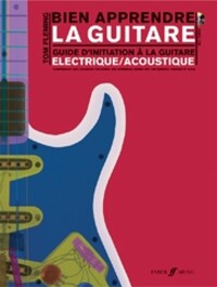 TOM FLEMING : BIEN APPRENDRE LA GUITARE (GUITAR TAB) - RECU INITIATION GUITARE ELECTRIQUE/ACOUSTIQUE