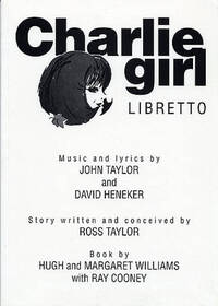 CHARLIE GIRL: LIBRETTO LIVRE SUR LA MUSIQUE