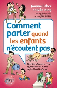 Comment parler quand les enfants n’écoutent pas