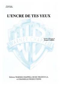 FRANCIS CABREL: ENCRE DES TES YEUX (L )