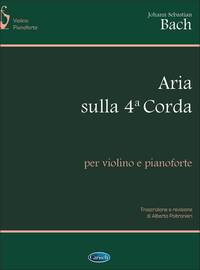 JOHANN SEBASTIAN BACH: ARIA SULLA 4A CORDA, PER VIOLINO E PIANOFORTE