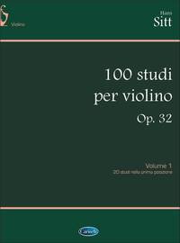 HANS SITT: 100 STUDI OP.32, PER VIOLINO - VOLUME 1