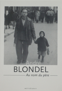 André Blondel - Au nom du père