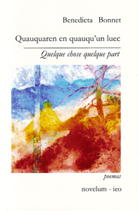 Quauquaren en quauqu’un luec – Quelque chose quelque part