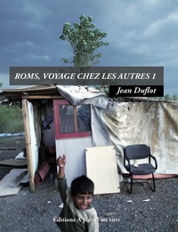 Roms, voyage chez les autres