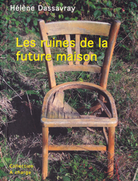 Les ruines de la future maison