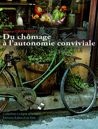 Du chômage à l'autonomie conviviale