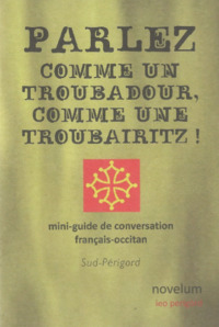parlez comme un troubadour, comme une troubairitz !