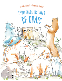 Fabuleuses histoires de chats