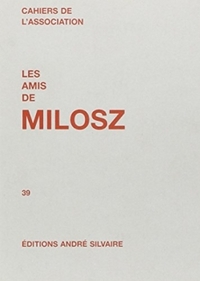 Les Amis de Milosz, numéro 39