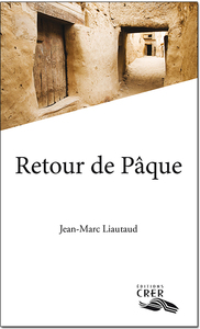 RETOUR DE PAQUE - EDITIONS CRER