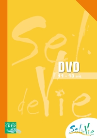 Sel de Vie - 11/13 ans - DVD