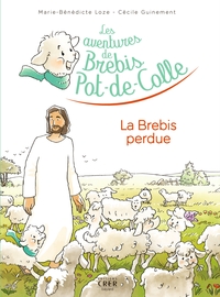 LES AVENTURES DE BREBIS POT-DE-COLLE, TOME 01 - LA BREBIS PERDUE
