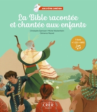 LA BIBLE RACONTEE ET CHANTEE AUX ENFANTS - JOIE D'ETRE CHRETIEN