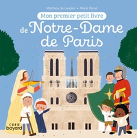 MON PREMIER PETIT LIVRE DE NOTRE-DAME DE PARIS