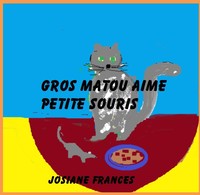 GROS MATOU AIME PETITE SOURIS