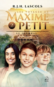 Les voyages de Maxime Petit - 2 - Le journal