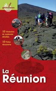 ILE DE LA REUNION - 10 ITINERAIRES DE RANDONNEE. 7 FICHES DECOUVERTE