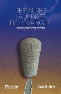 RESTAURER LA JUDEITE DE L'EVANGILE - UN MESSAGE POUR LES CHRETIENS