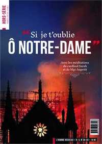 Si je t'oublie Ô Notre-Dame - Hors-série L'Homme Nouveau N°38-39