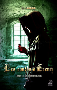 LES CONTES D'ERENN - T01 - LE NECROMANCIEN