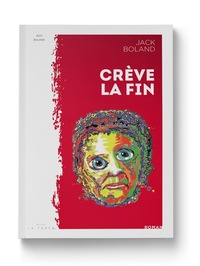 Crève la fin