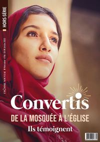 Hors-série L´Homme Nouveau N°46 : Convertis de la mosquée à l'Eglise