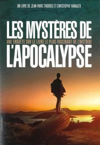LES MYSTERES DE LAPOCALYPSE - UNE ENQUETE SUR LE LIVRE LE PLUS FASCINANT DE L'HISTOIRE
