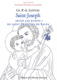 SAINT JOSEPH - SELON LES ECRITS DE SAINT FRANCOIS DE SALES