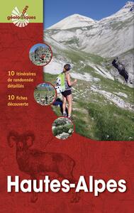 HAUTES-ALPES - PARC NATIONAL DES ECRINS. 10 ITINERAIRES DE RANDONNEES DETAILLES. 13 FICHES DECOUVERT