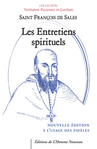 LES ENTRETIENS SPIRITUELS - NOUVELLE EDITION A L'USAGE DES FIDELES