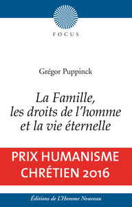 LA FAMILLE, LES DROITS DE L'HOMME ET LA VIE ETERNELLE
