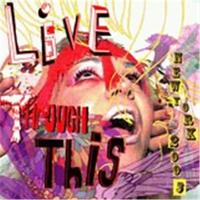 Live Through This: New York 2005 /anglais