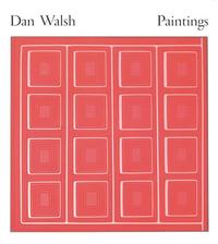Dan Walsh: Paintings /anglais