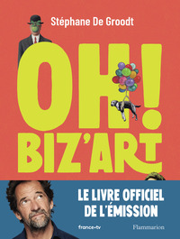 OH ! BIZ'ART - UNE TRAVERSEE DE L'HISTOIRE DE L'ART PAR LE MOTIF !