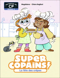 SUPER COPAINS ! - T05 - LA FETE DES CREPES - NIVEAU 2