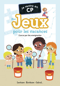 Je rentre en CP - Mes jeux pour les vacances