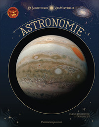 Bibliothèque des merveilles - L'astronomie