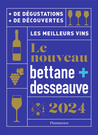 LE NOUVEAU BETTANE ET DESSEAUVE 2024 - LES MEILLEURS VINS