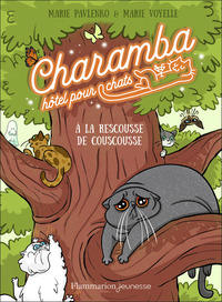 Charamba, hôtel pour chats - À la rescousse de Couscousse